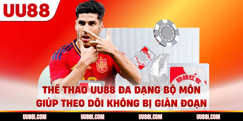 Thể thao UU88 đa dạng bộ môn giúp theo dõi không bị gián đoạn